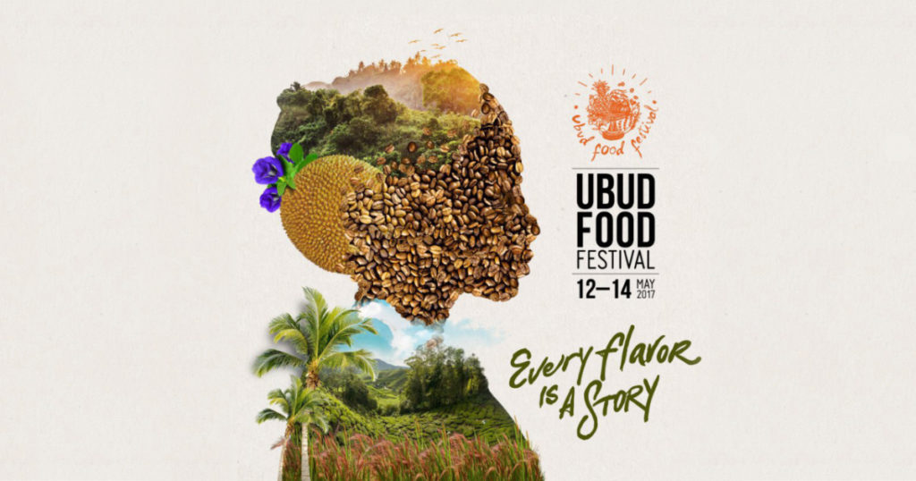 Ubud Food Festival 2017 เทศกาลอาหารอันสุดแสนรุ่มรวย ณ เมืองอูบุด ปลายทางของคนรักอาหาร